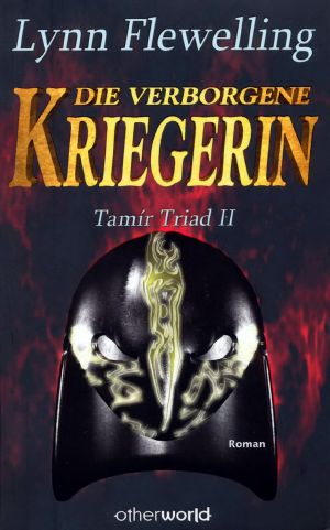 [Tamir Triad 02] • Die verborgene Kriegerin